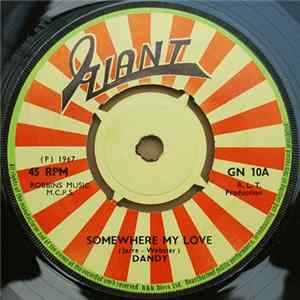 Dandy / Dandy And His Group - Somewhere My Love / My Kind Of Love FLAC