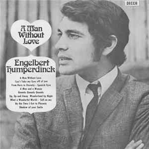 Engelbert Humperdinck - A Man Without Love FLAC