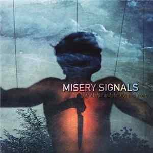 Misery Signals - Of Malice And The Magnum Heart FLAC