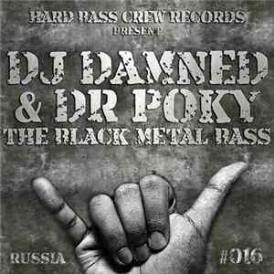 DJ Damned & Dr Poky - The Black Metal Bass FLAC