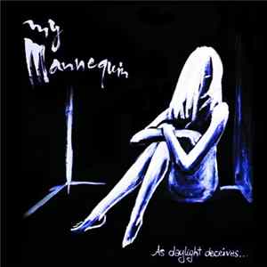 My Mannequin - As Daylight Deceives.. FLAC