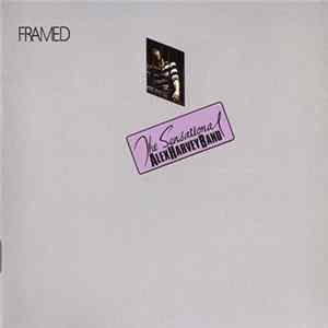 The Sensational Alex Harvey Band - Framed / Next... FLAC