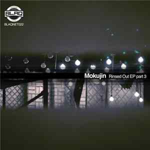 Mokujin, Tiny URL - Rinsed Out Part 3 FLAC