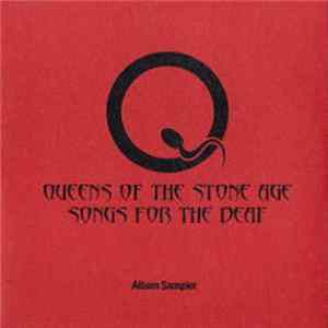 Queens Of The Stone Age - Songs For The Deaf (Album Sampler) FLAC