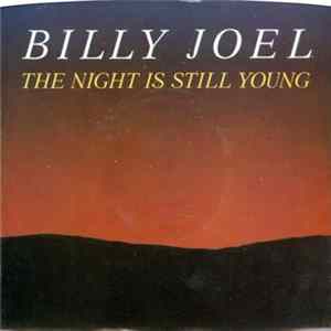 Billy Joel - The Night Is Still Young FLAC