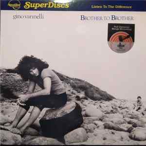 Gino Vannelli - Brother To Brother FLAC
