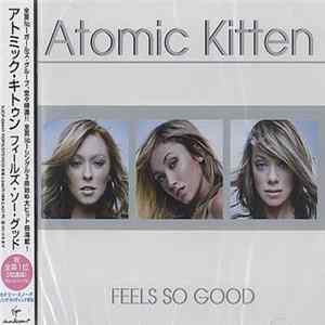 Atomic Kitten - Feels So Good FLAC