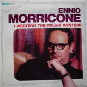 Ennio Morricone - I Western / The Italian Western FLAC