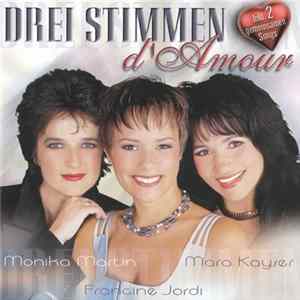 Monika Martin & Francine Jordi & Mara Kayser - Drei Stimmen D'Amour FLAC