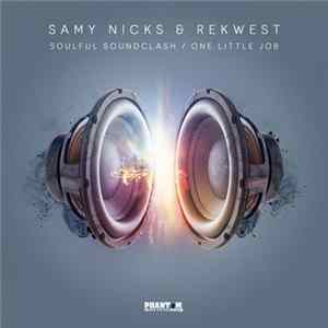Samy Nicks & Rekwest - Soulful Soundclash / One Little Job FLAC