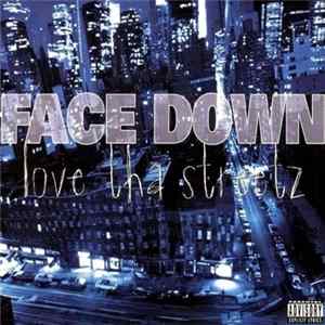 Face Down - Love Tha Streetz FLAC