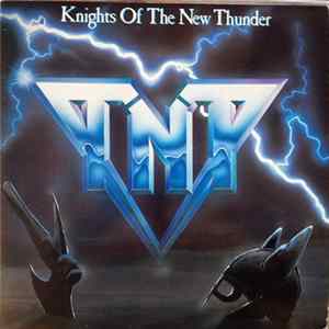 TNT - Knights Of The New Thunder FLAC