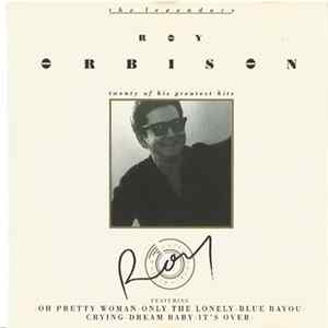 Roy Orbison - The Legendary Roy Orbison FLAC
