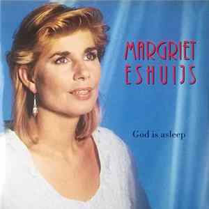Margriet Eshuijs - God Is Asleep FLAC