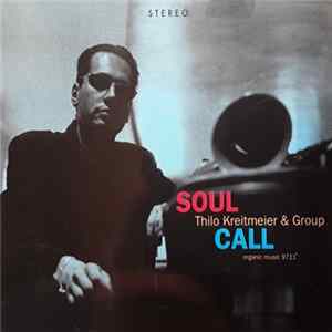 Thilo Kreitmeier & Group - Soul Call FLAC