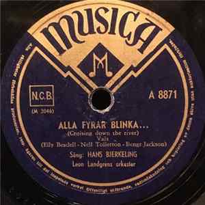 Hans Bjerkeling, Leon Landgrens Orkester - Alla Fyrar Blinka... / Tusen Vita Segel FLAC