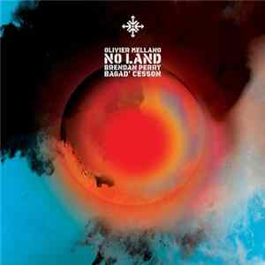 Olivier Mellano, Brendan Perry, Bagad' Cesson - No Land FLAC