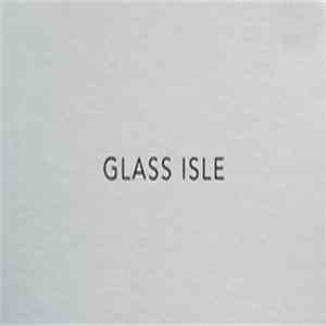Glass Isle - Glass Isle FLAC