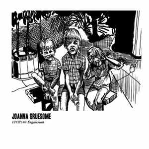 Joanna Gruesome - Sugarcrush FLAC