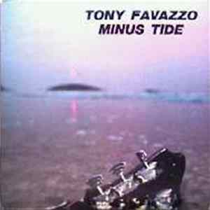 Tony Favazzo - Minus Tide FLAC