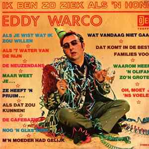 Eddy Warco - Ik Ben Zo Ziek Als 'n Hond FLAC