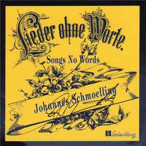 Johannes Schmoelling - Songs No Words - Lieder Ohne Worte FLAC