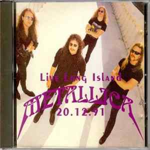 Metallica - Live Long Island 20.12.91 FLAC