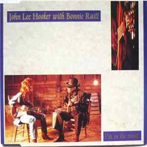 John Lee Hooker With Bonnie Raitt - I'm In The Mood FLAC