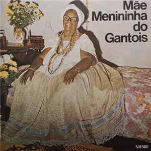 Mae Menininha Do Gantois - Gravado Ao Vivo No Gantois,Salvador FLAC