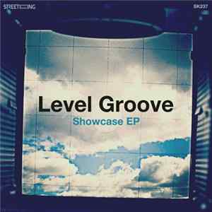 Level Groove - Showcase EP FLAC