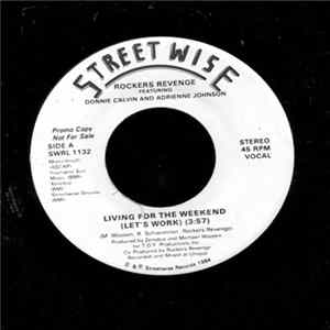 Rockers Revenge Featuring Donnie Calvin And Adrienne Johnson - Living For The Weekend (Let's Work) FLAC