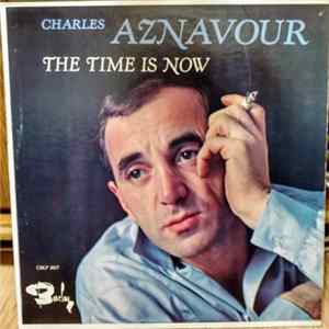 Charles Aznavour - The Time Is Now FLAC