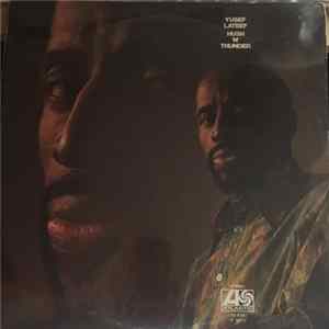 Yusef Lateef - Hush 'N' Thunder FLAC