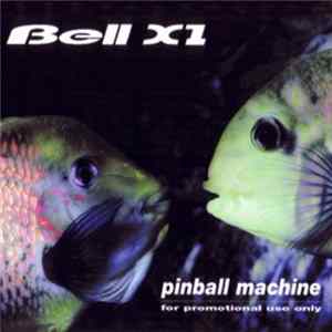 Bell X1 - Pinball Machine FLAC