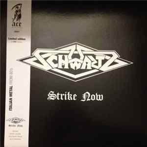 Schwartz - Strike Now FLAC