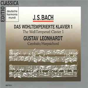 J.S. Bach ‎– Gustav Leonhardt - Das Wohltemperierte Klavier 1 / The Well-Tempered Clavier 1 FLAC