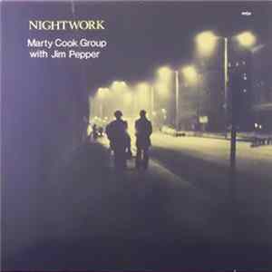 Marty Cook Group With Jim Pepper - Nightwork FLAC