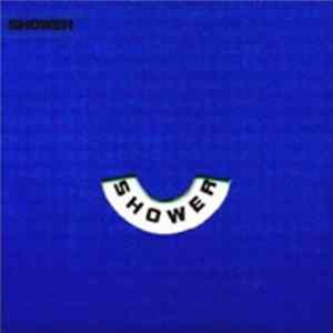 Shower - Shower FLAC