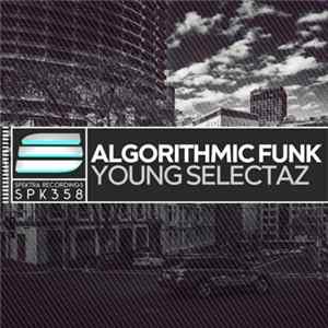 Algorithmic Funk - Young Selectaz FLAC