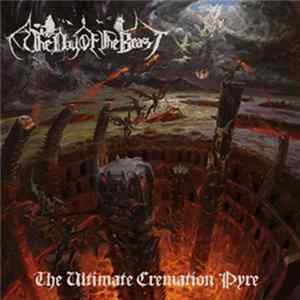 The Day Of The Beast - The Ultimate Cremation Pyre FLAC