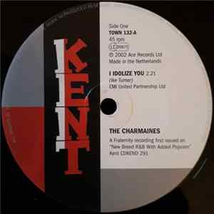 The Charmaines / Frank Dell - I Idolize You / He Broke Your Game Wide Open FLAC