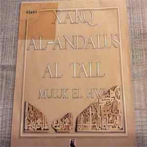 Muluk El Hwa, Al Tall - Xarq Al-Andalus FLAC