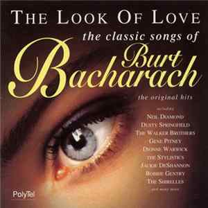 Burt Bacharach - The Look Of Love: The Classic Songs Of Burt Bacharach FLAC