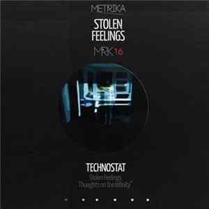 Technostat - Stolen Feelings FLAC