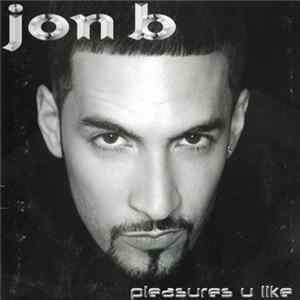 Jon B - Pleasures U Like FLAC