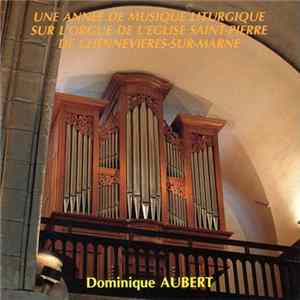 Dominique Aubert - Musique Liturgique Pour Orgue FLAC