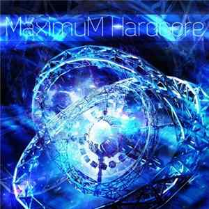 Various - MaximuM Hardcore FLAC