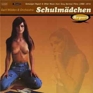 Gert Wilden & Orchestra - Schulmädchen Report FLAC