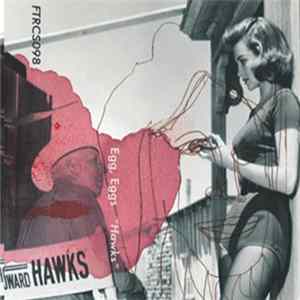 Egg, Eggs - Hawks FLAC