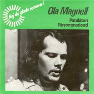 Ola Magnell - Påtalåten / Försommarland FLAC